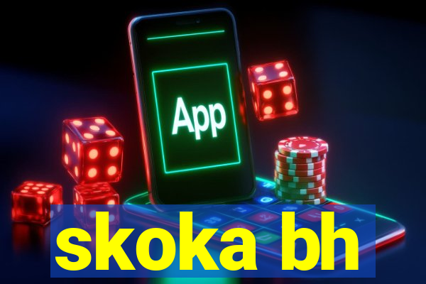 skoka bh